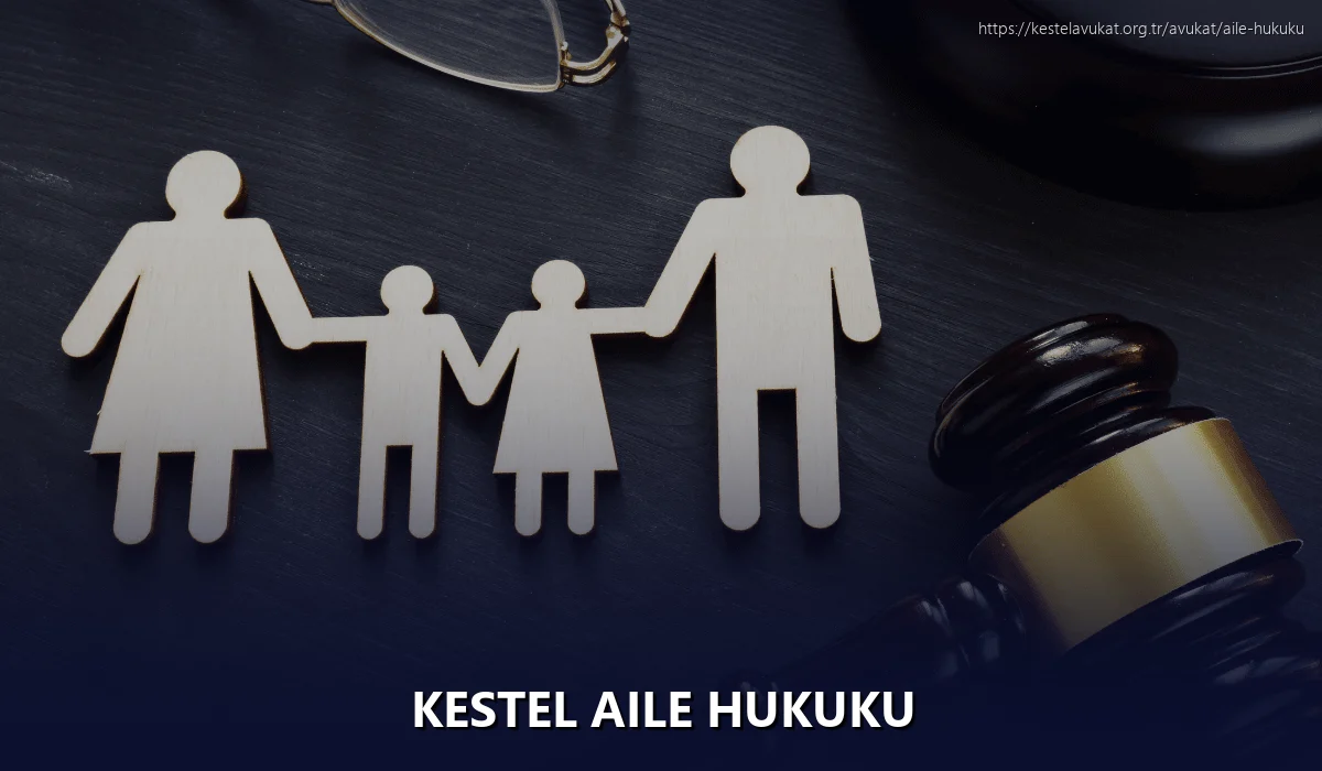 Kestel Aile Hukuku