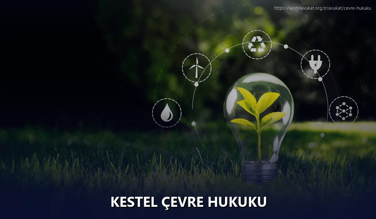 Kestel Çevre Hukuku