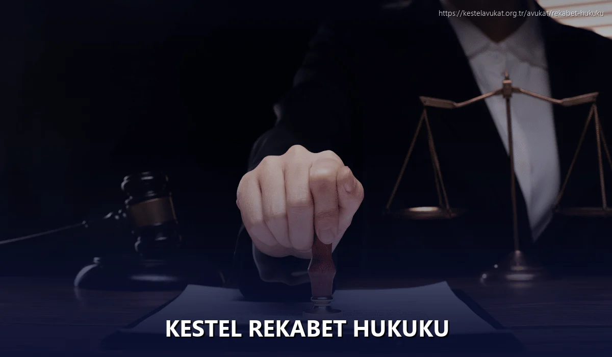 Kestel Rekabet Hukuku