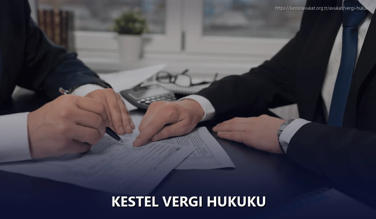 Kestel Vergi Hukuku